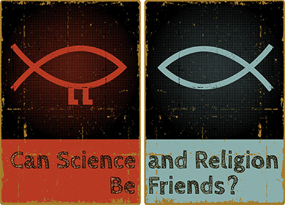 Can Science and Religion Be Friends?